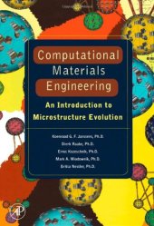 book Computational materials engineering: an introduction to microstructure evolution