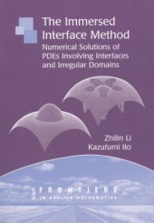 book The immersed interface method: numerical solutions of PDEs involving interfaces and irregular domains