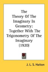 book The theory of the imaginary in geometry