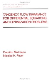 book Tangency, flow invariance for differential equations, and optimization problems