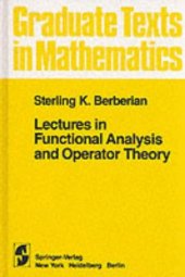 book Lectures in functional analysis and operator theory