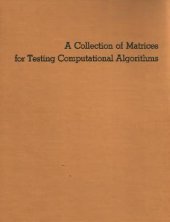 book A collection of matrices for testing computational algorithms