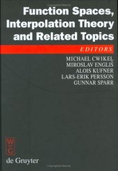 book Function spaces, interpolation theory, and related topics: proceedings of the international conference in honour of Jaak Peetre on his 65th birthday: Lund, Sweden, August 17-22, 2000