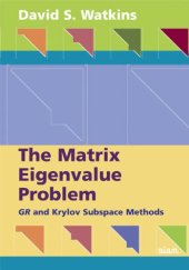 book The matrix eigenvalue problem: GR and Krylov subspace methods