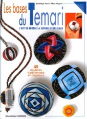 book Les bases du Temari: Lart de broder la surface dune balle 45 modèles traditionnels et originaux