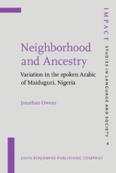 book Neighborhood and ancestry -variation in the spoken Arabic of Maiduguri, Nigeria