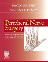 book Peripheral Nerve Surgery: Practical Applications in the Upper Extremity  