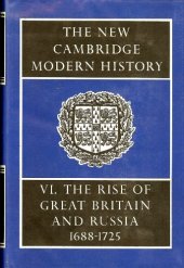 book The New Cambridge Modern History, Vol. 6: The Rise of Great Britain and Russia, 1688-1715 25  