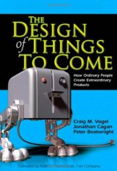 book The design of things to come: how ordinary people create extraordinary products  