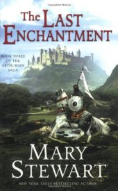 book The Last Enchantment (The Arthurian Saga, Book 3)  