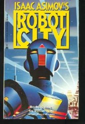 book Isaac Asimov's Robot City Book 3: Cyborg  