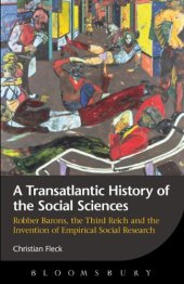 book A Transatlantic History of the Social Sciences: Robber Barons, the Third Reich and the Invention of Empirical Social Research  