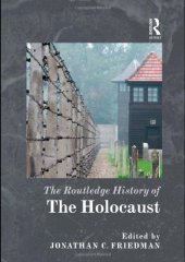 book The Routledge History of the Holocaust (Routledge Histories)  