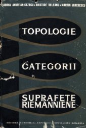 book Topologie. Categorii. Suprafeţe riemanniene  