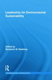 book Leadership for Environmental Sustainability (Routledge Studies in Business Ethics)  