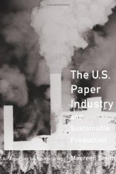 book The U.S. paper industry and sustainable production: an argument for restructuring  