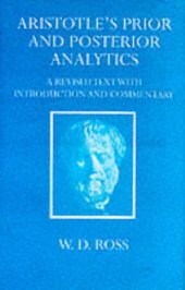 book Aristotle's Prior and Posterior Analytics: A Revised Text with Introduction and Commentary  