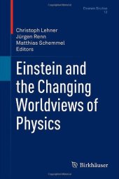 book Einstein and the Changing Worldviews of Physics