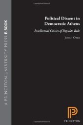 book Political Dissent in Democratic Athens: Intellectual Critics of Popular Rule  