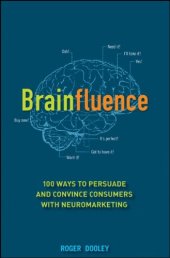 book Brainfluence: 100 Ways to Persuade and Convince Consumers with Neuromarketing  