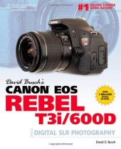 book David Busch's Canon EOS Rebel T3i 600D Guide to Digital SLR Photography (David Busch Camera Guides)  