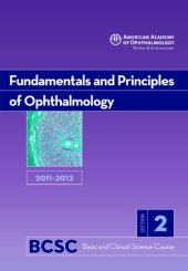 book 2011-2012 Basic and Clinical Science Course, Section 2: Fundamentals and Principles of Ophthalmology (Basic & Clinical Science Course)  