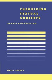 book Theorising Textual Subjects: Agency and Oppression (Literature, Culture, Theory)  