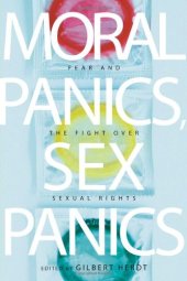 book Moral Panics, Sex Panics: Fear and the Fight over Sexual Rights  