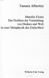 book Marsilio Ficino: das Problem der Vermittlung von Denken und Welt in einer Metaphysik der Einfachheit  