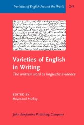 book Varieties of English in Writing: The Written Word as Linguistic Evidence  