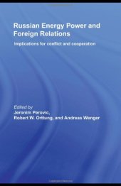 book Russian energy power and foreign relations: implications for conflcit and cooperation  