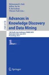 book Advances in Knowledge Discovery and Data Mining: 14th Pacific-Asia Conference, PAKDD 2010, Hyderabad, India, June 21-24, 2010. Proceedings. Part I