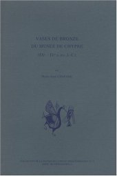 book Vases de bronze du musée de Chypre: IXe-IVe s. av. J.-C (Série archéologique)  