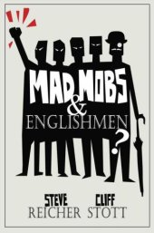 book Mad Mobs and Englishmen? Myths and realities of the 2011 riots  