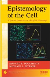 book Epistemology of the Cell: A Systems Perspective on Biological Knowledge  