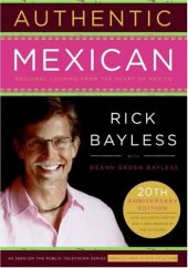 book Authentic Mexican: Regional Cooking from the Heart of Mexico  