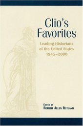 book Clio's favorites: leading historians of the United States, 1945-2000  