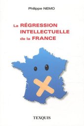 book La régression intellectuelle de la France  