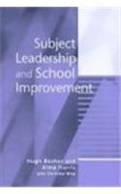 book Subject Leadership and School Improvement (Published in association with the British Educational Leadership and Management Society)  