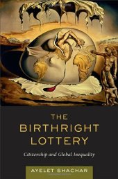 book The Birthright Lottery: Citizenship and Global Inequality  