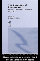 book Geopolitics of resource wars: resource dependence, governance and violence  