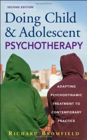 book Doing Child and Adolescent Therapy: Adapting Psychodynamic Treatment to Contemporary Practice  