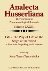 book Life – The Play of Life on the Stage of the World in Fine Arts, Stage-Play, and Literature (Analecta Husserliana)  