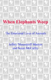 book When elephants weep: the emotional lives of animals  