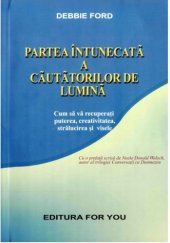 book Partea întunecată a căutătorilor de lumină  