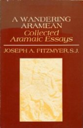 book A wandering Aramean: collected Aramaic essays  