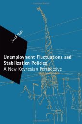 book Unemployment Fluctuations and Stabilization Policies: A New Keynesian Perspective (Zeuthen Lectures)  