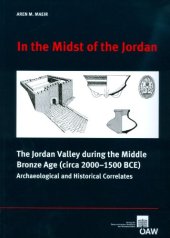 book In the Midst of the Jordan: The Jordan Valley during the Middle Bronze Age (circa 2000-1500 BCE). Archaeological and Historical Correlates  