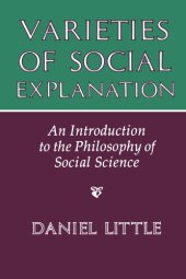 book Varieties of Social Explanation: An Introduction to the Philosophy of Social Science  