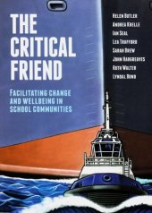 book The Critical Friend: Facilitating Change and Wellbeing in School Communities  